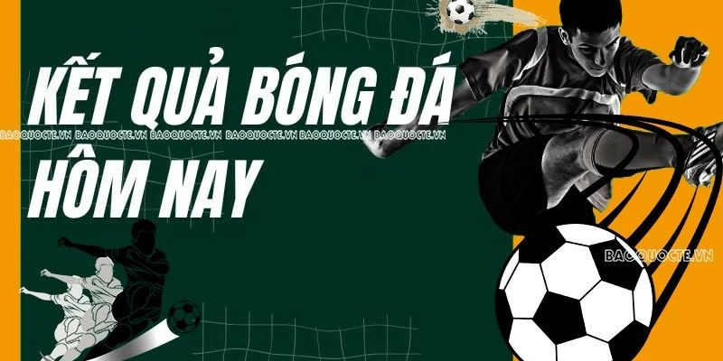 Tổng quan thị trường cập nhật kết quả bóng đá